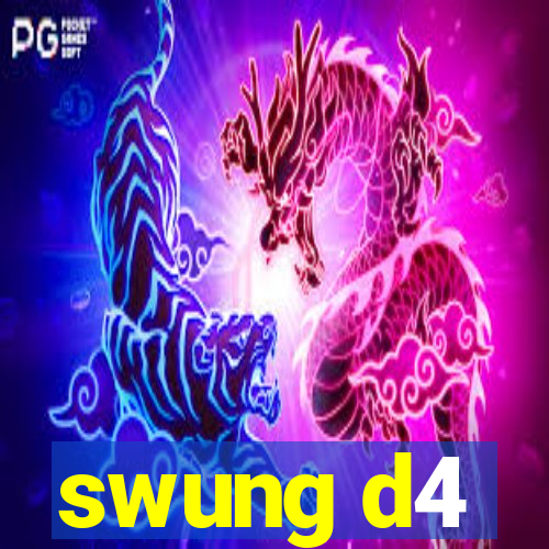 swung d4